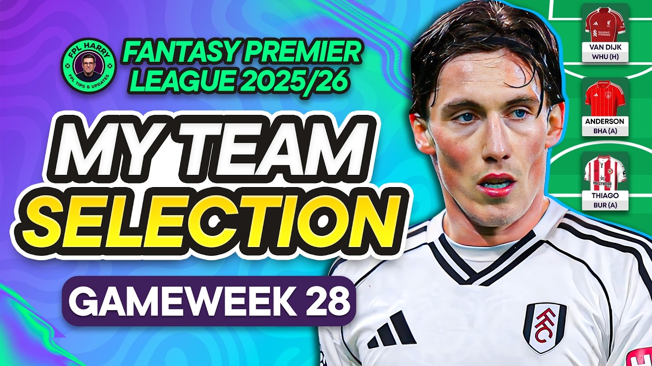 MY FPL GW28 TEAM SELECTION! 📱 2 Transfers ⏳ & Future Planning | Fantasy Premier League Tips 2025/26