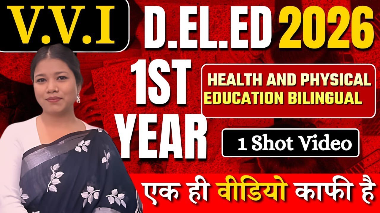 Health and physical education/ D.el.ed /1st year/ marathon/one shot video