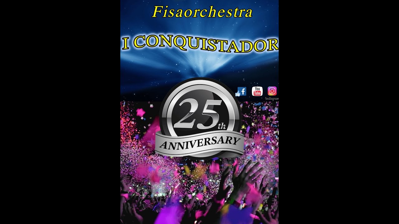 25° ANNIVERSARIO - I CONQUISTADOR