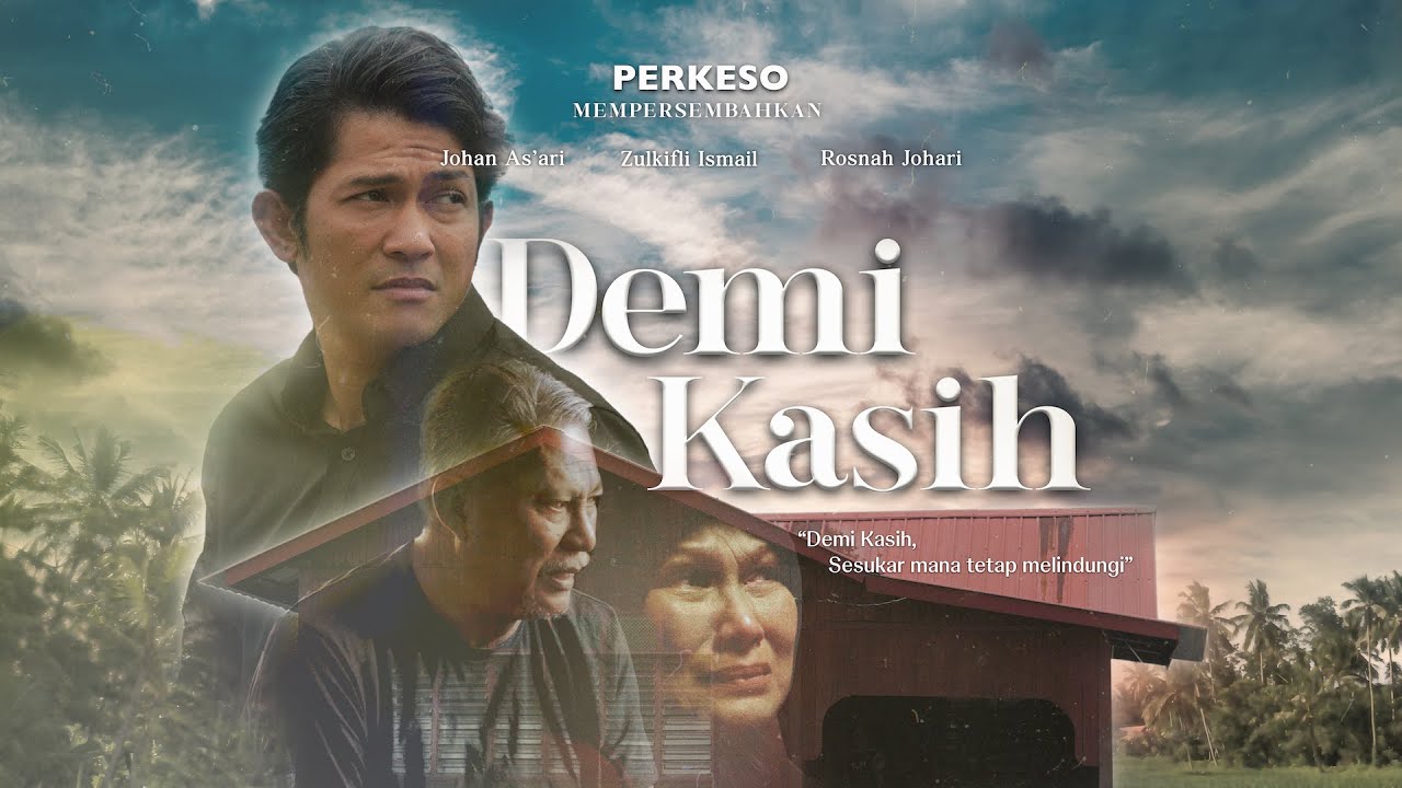 Iklan Raya PERKESO 2025 - Demi Kasih