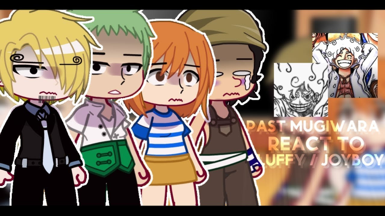 [] 👒 Past straw hats react to Luffy/Joyboy [] Part 3