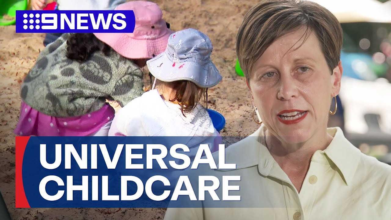 Labor to campaign on universal childcare at next election | 9 News Australia