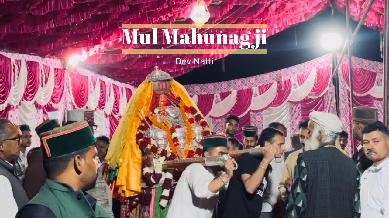 Mul Mahunag JI | Dev Natti Suket mela 2025 | Gods of Himalayas | Sundernagar Devta natti | Jaleb