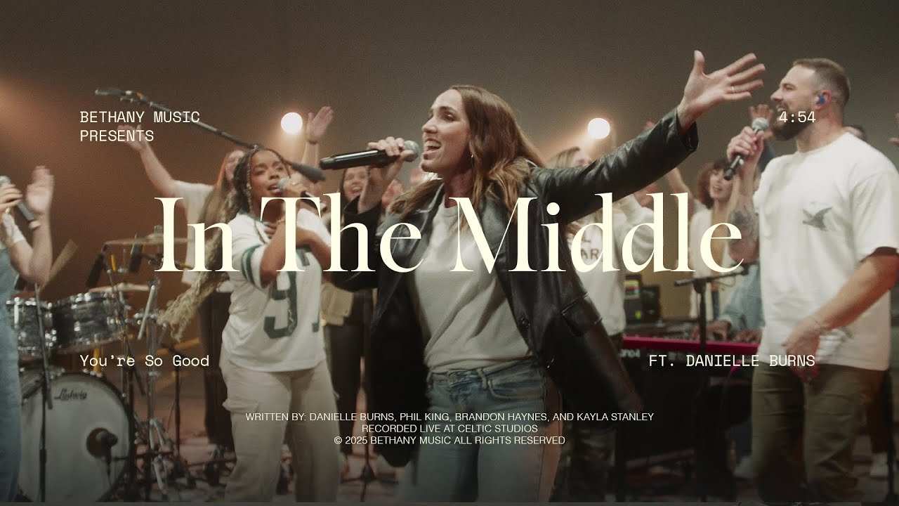In the Middle (feat. Danielle Burns) | Bethany Music