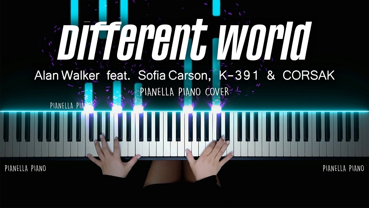 Alan Walker - Different World (Piano Cover by Pianella Piano) [ft. Sofia Carson, K-391 & CORSAK]