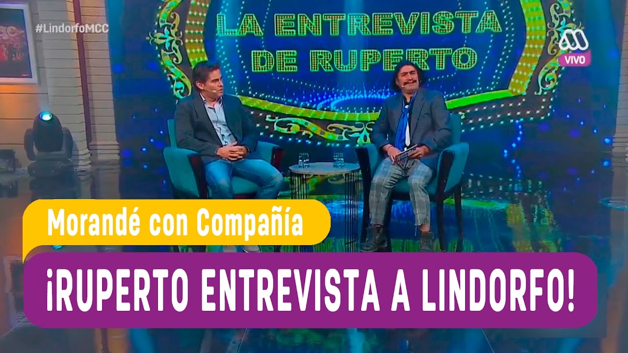 &iexcl;Ruperto entrevista a Lindorfo! - Morand&eacute; con Compa&ntilde;&iacute;a 2017