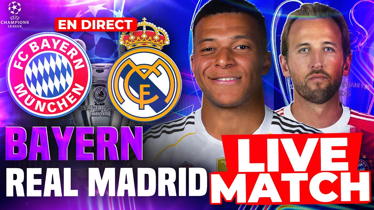 🔴 BAYERN MUNICH - REAL MADRID /🏆LIGUE DES CHAMPIONS 1/4 FINALE