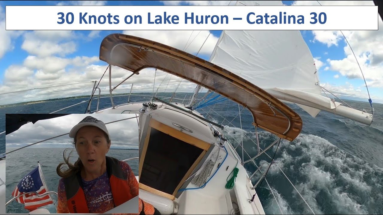 30 Knots on Lake Huron - Catalina 30