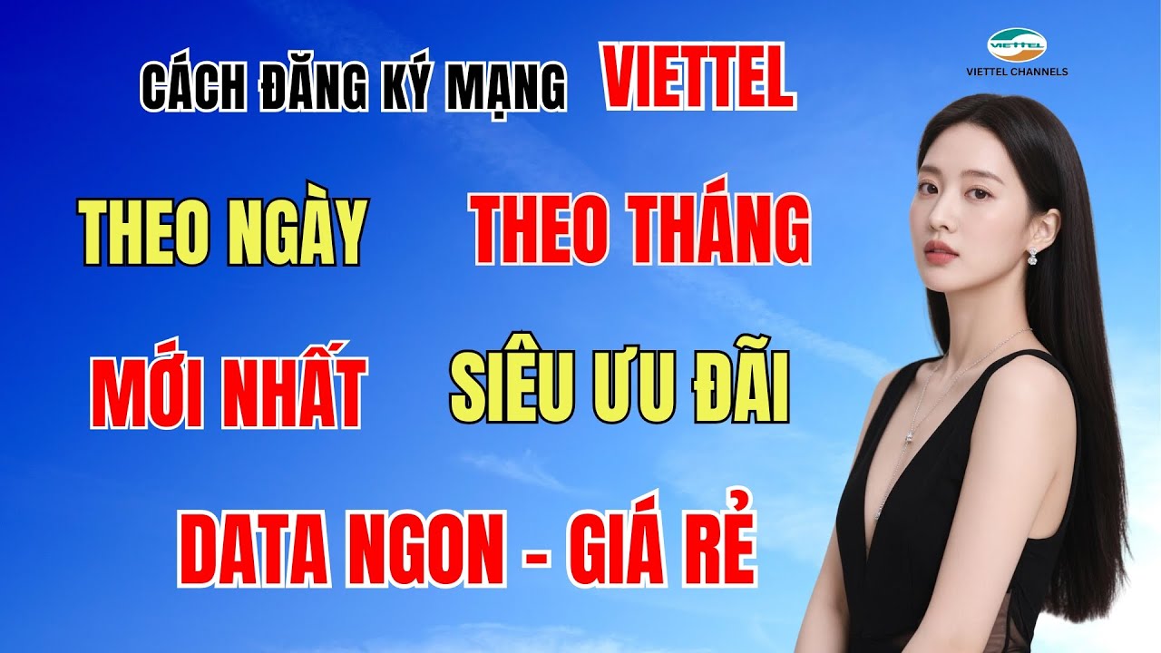 Cách Đăng Ký Mạng Viettel Theo Ngày Theo Tháng Mới Nhất 2026 – Nhiều Ưu Đãi Bất Ngờ #trending #top