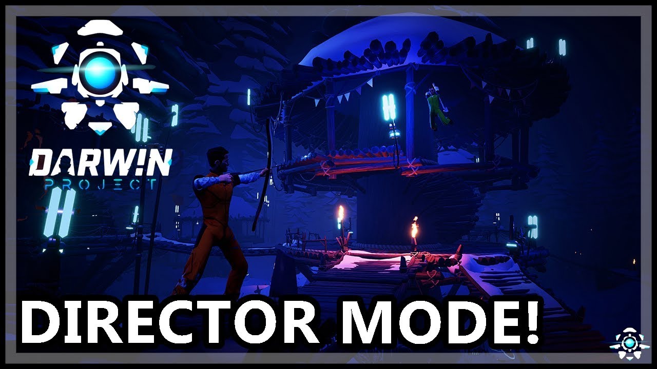 The Darwin Project - DIRECTOR MODE!