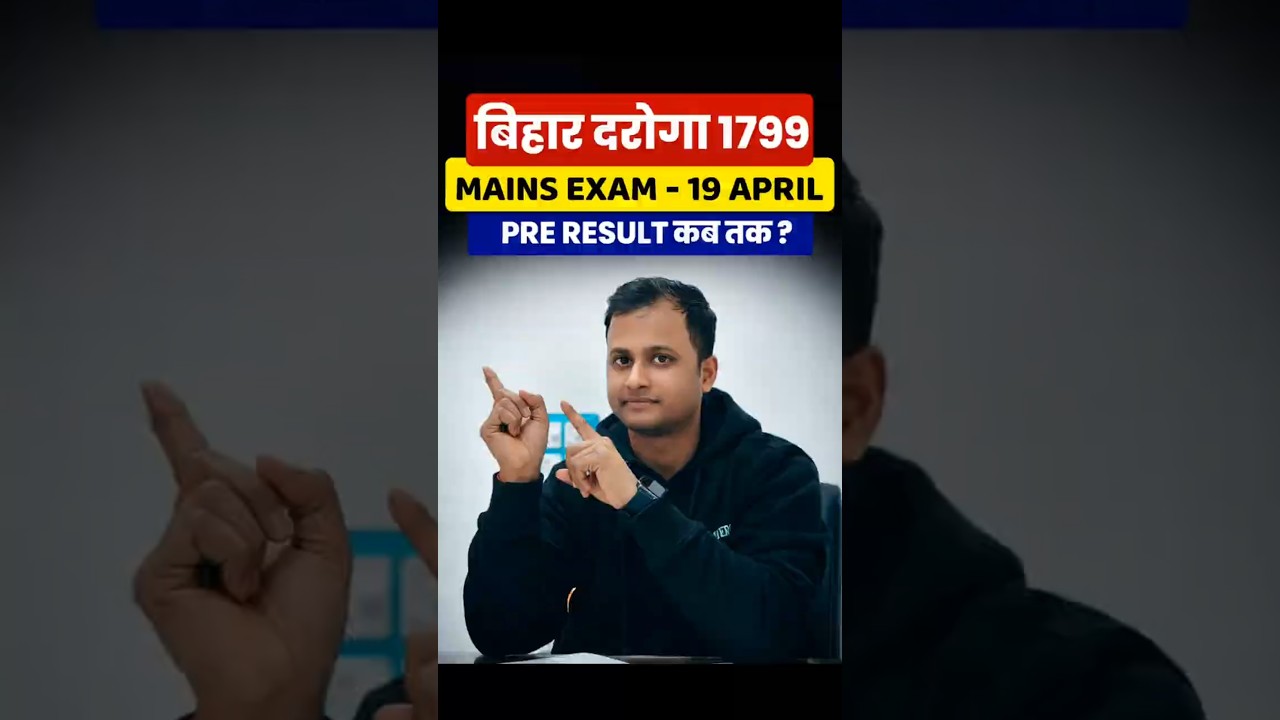 Bihar Daroga 1799 Mains Exam Date || Pre result कब तक ? #bihardaroga #biharsi #biharsiresult #viral