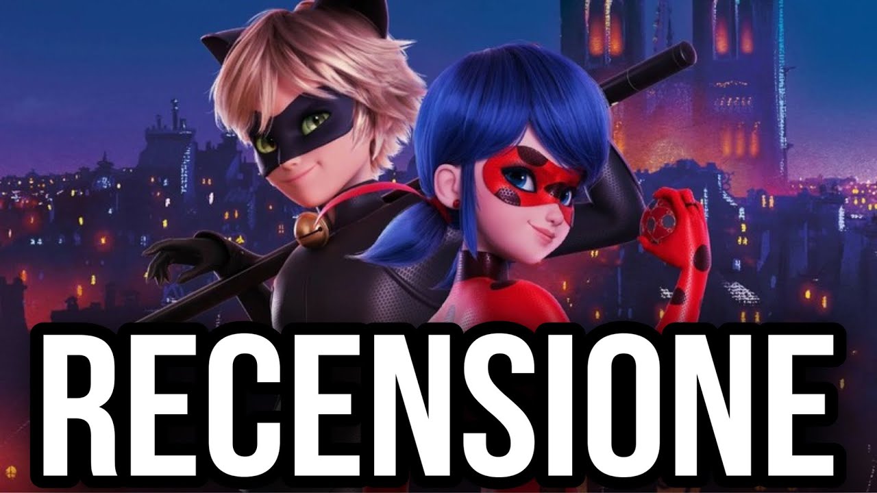 [RECENSIONE] MIRACULOUS: IL FILM - Le canzoni rovinano ogni cosa