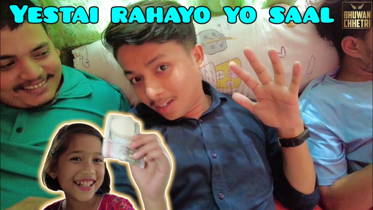 Yespali Ko Tihar Yestai Bhayo Hai Guys... || BHUWAN CHHETRI