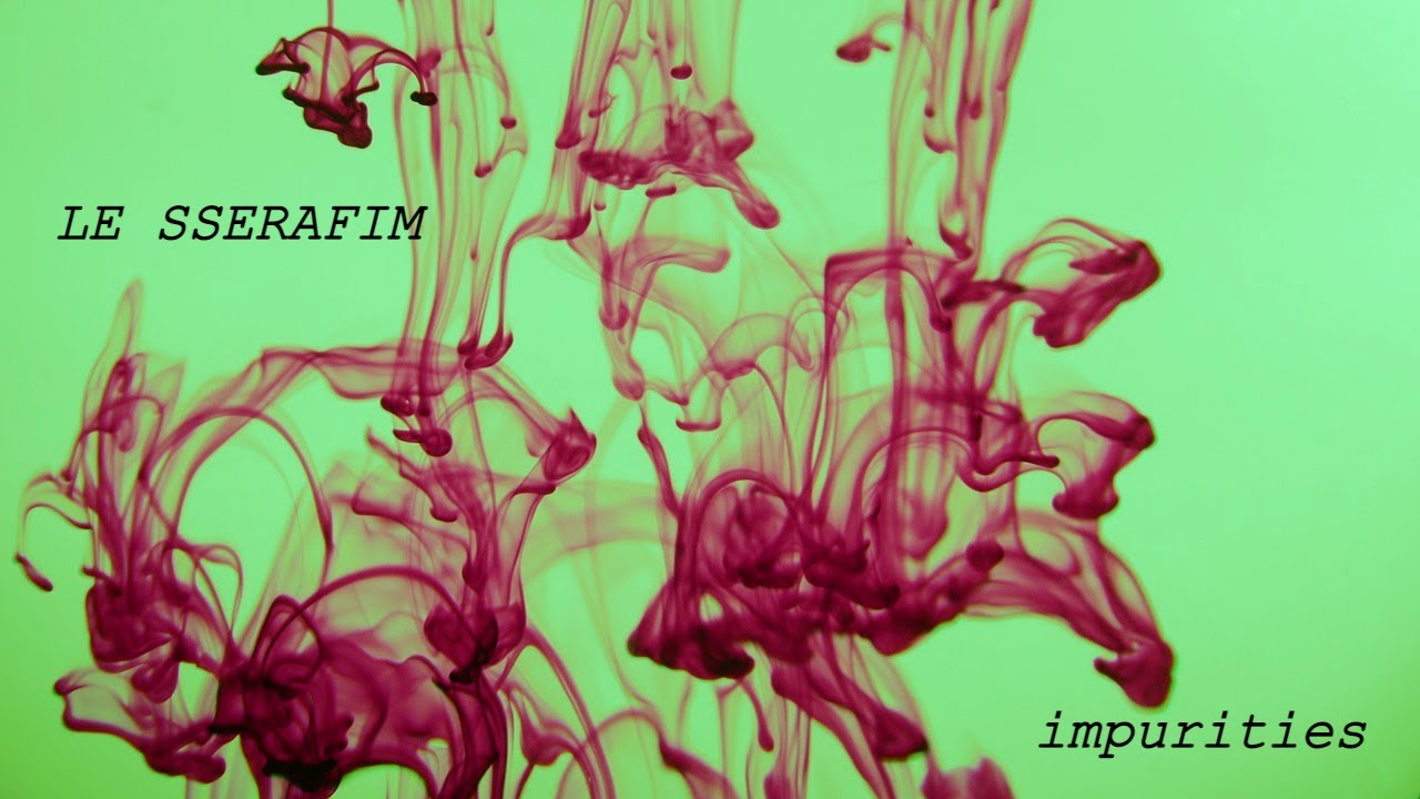 LE SSERAFIM (르세라핌) 'Impurities' Fuzzy Cover