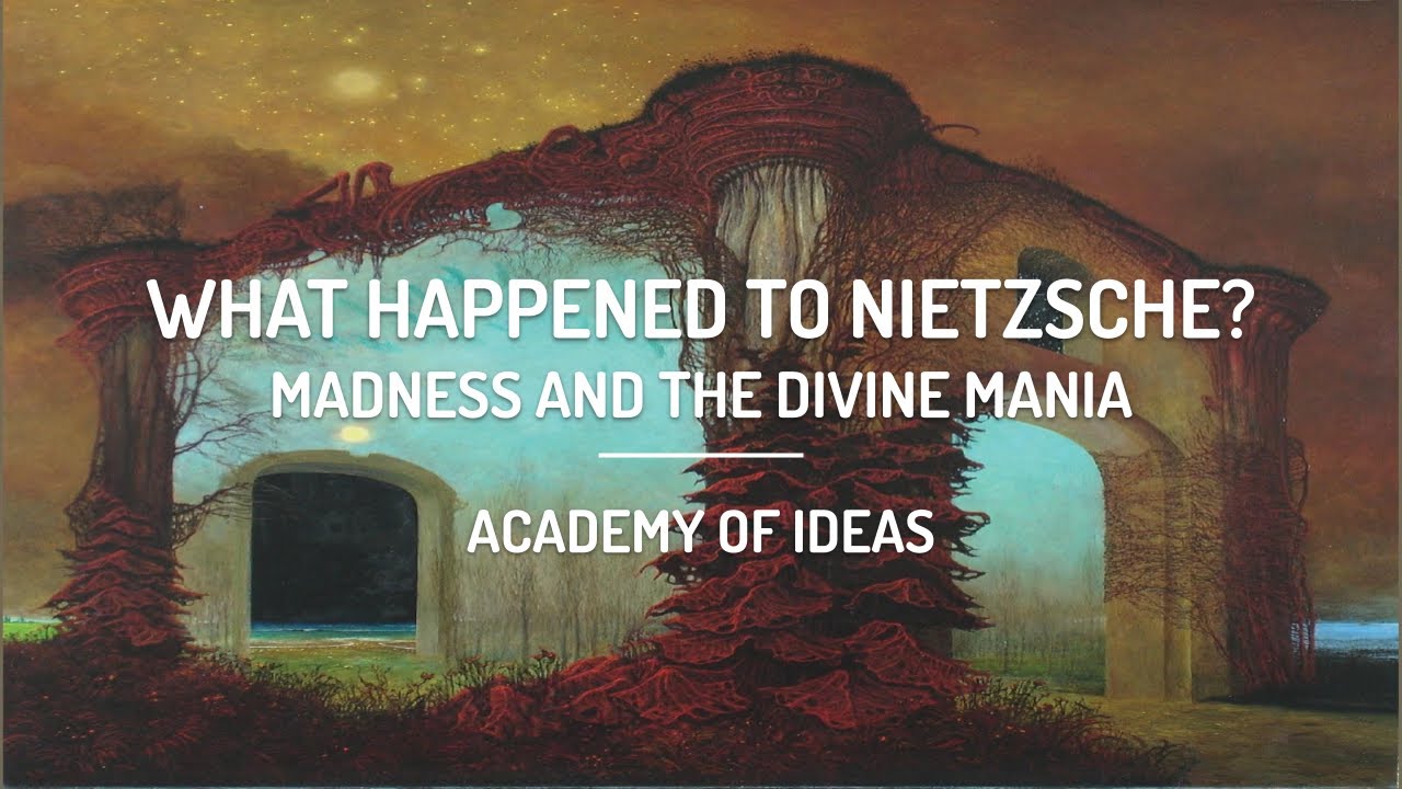 What Happened to Nietzsche? - Madness and the Divine Mania