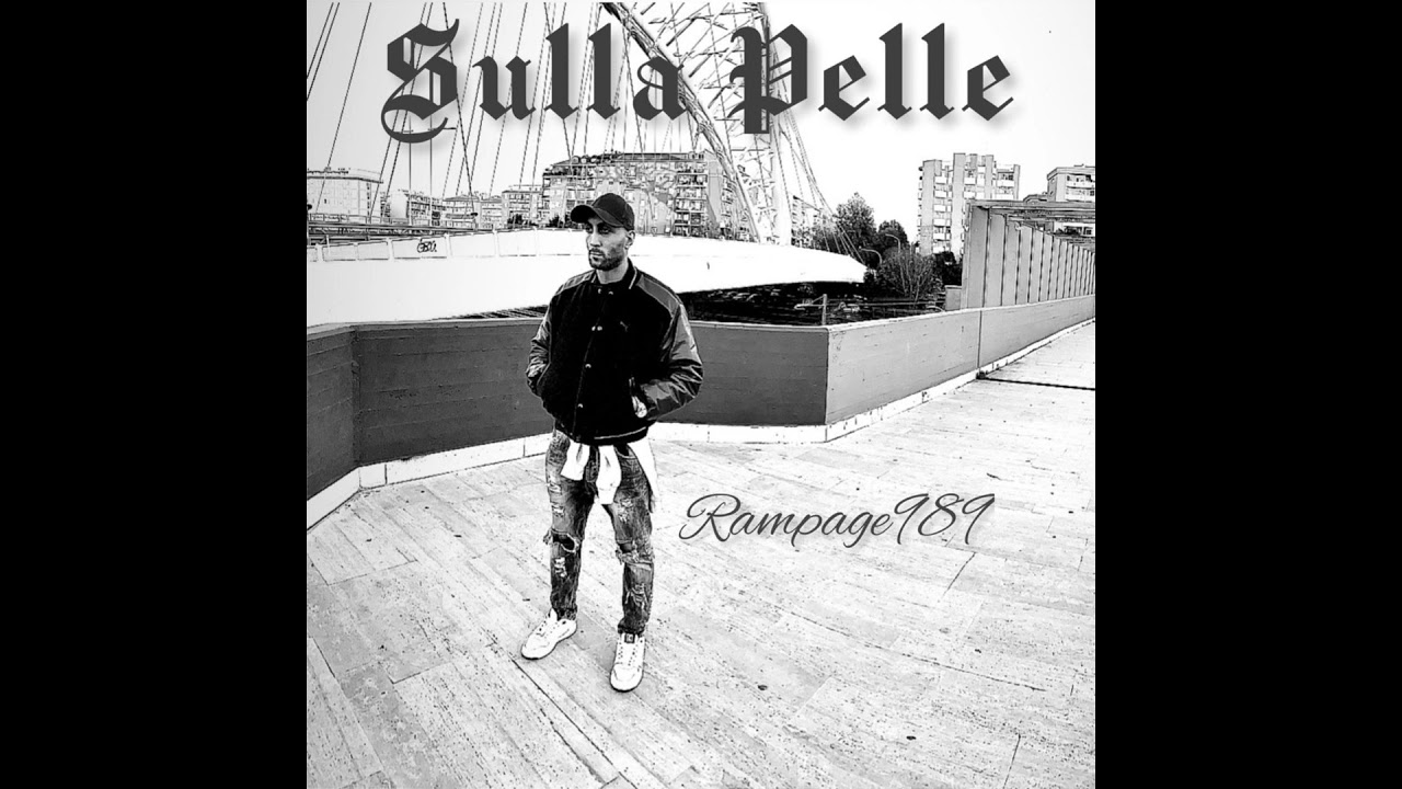 Rampage989 - Sulla Pelle (prod. Sfanto)