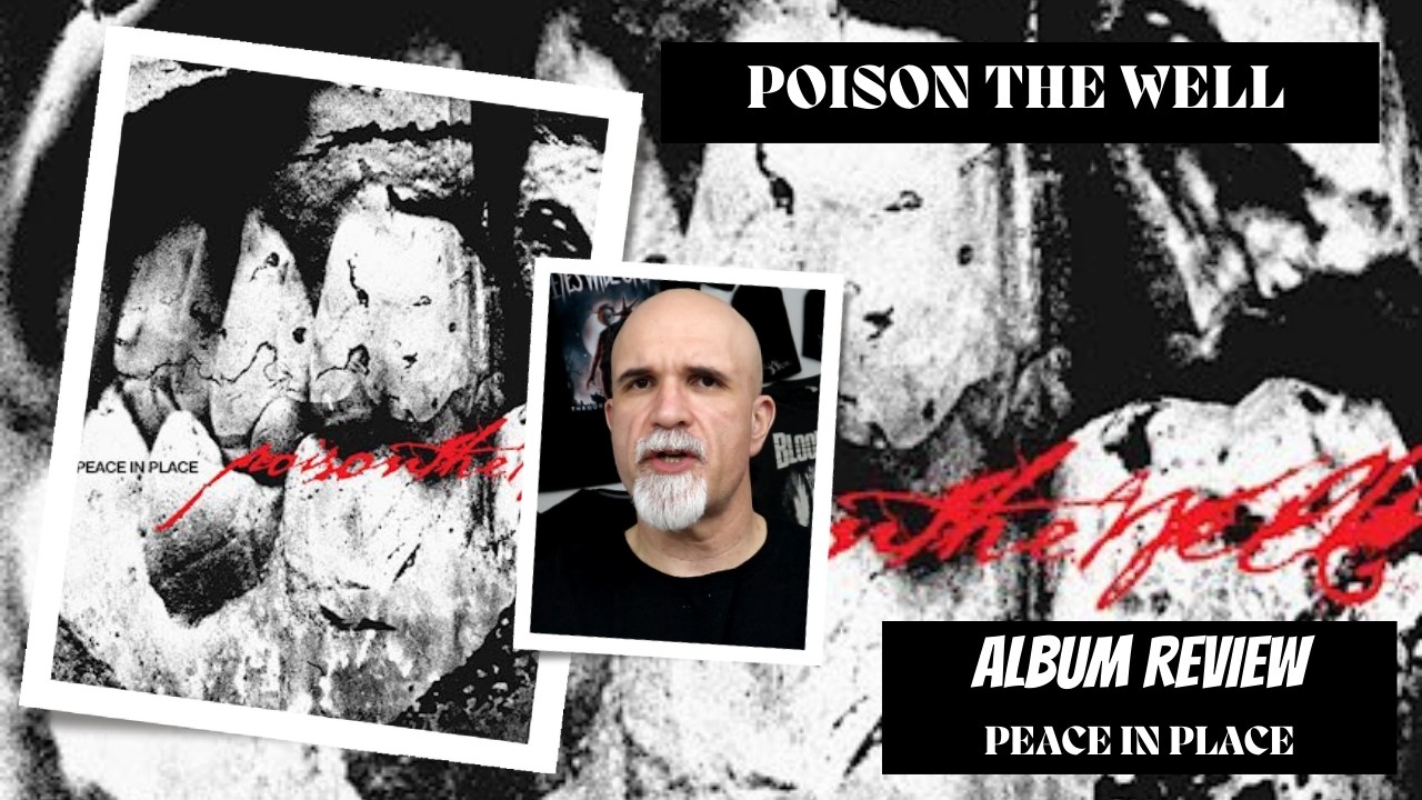 Poison The Well - Peace In Place (Album Review)
