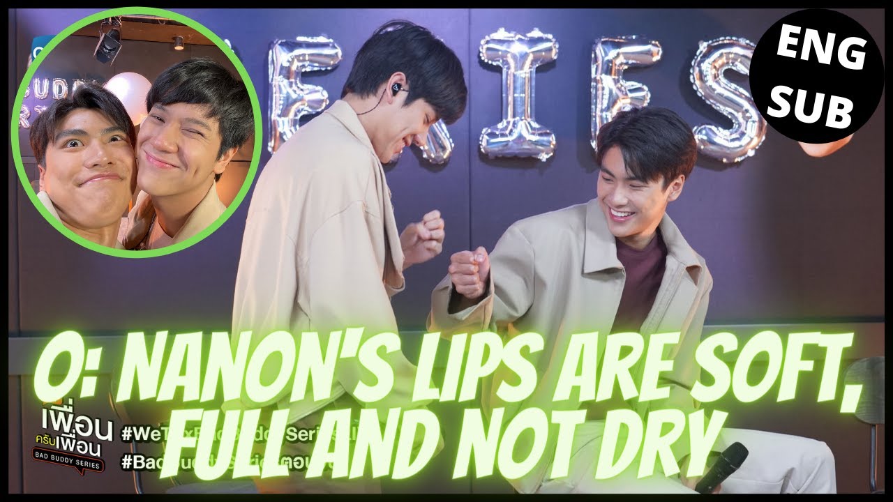 [OhmNanon] OHM SAID NANON'S LIPS ARE SOFT TO KISS