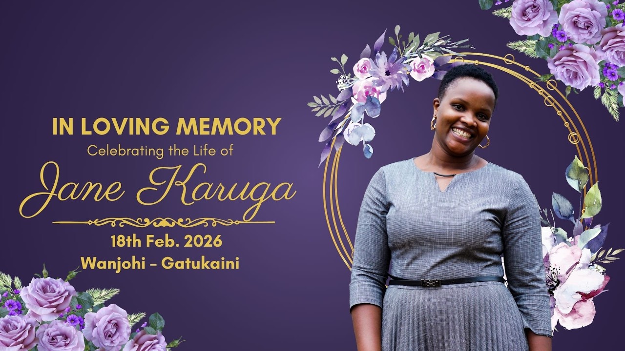 Celebrating The Life of Jane Muthoni Karuga |18th Feb. 2026 | Wanjohi -Gatukaini