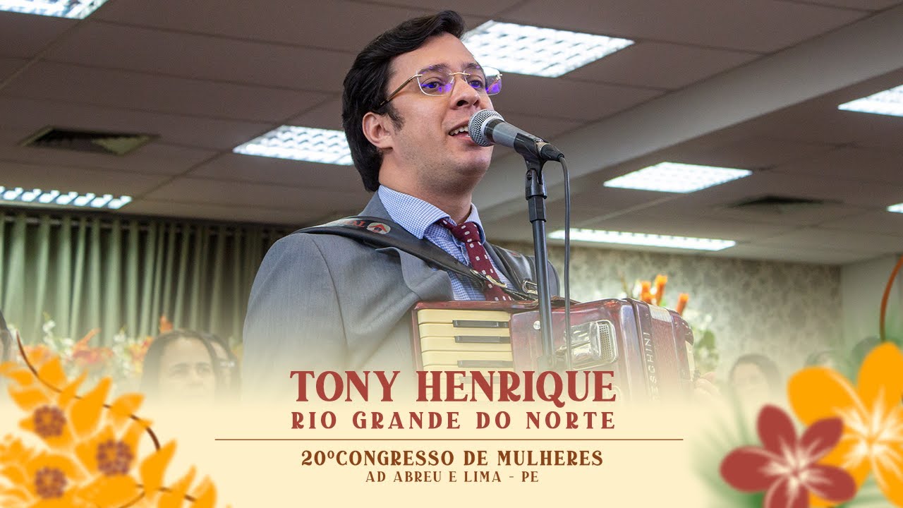 Tony Henrique - 20º Congresso de Mulheres - Rio Grande do Norte - 17/07/2024.