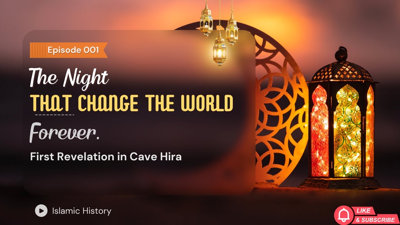 The Night That Changed the World Forever &ndash; First Revelation in Cave Hira  #ProphetMuhammad #first