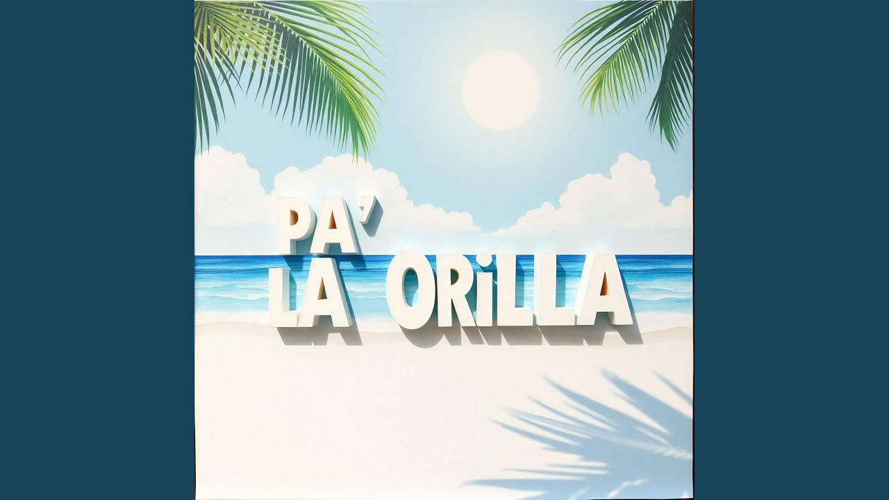 PA' LA ORILLA (MAKINA)