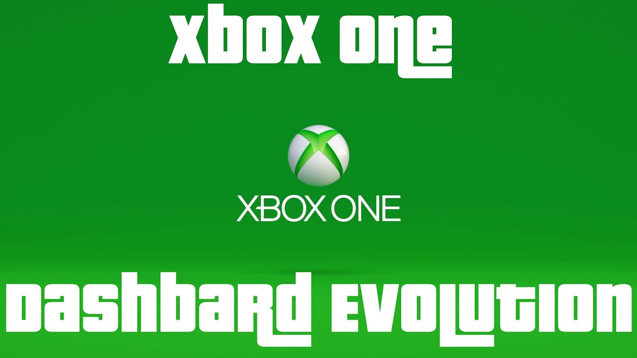 Xbox One Dashboard Evolution