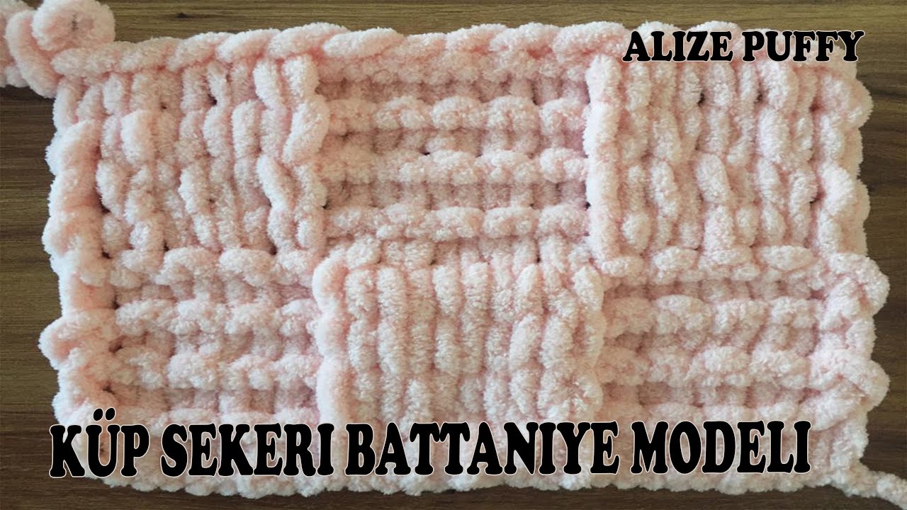 Alize puffy ile hiç bilmeyenler bile bu battaniye modelini örebilecek.(KÜP ŞEKERİ BATTANİYE MODELİ)
