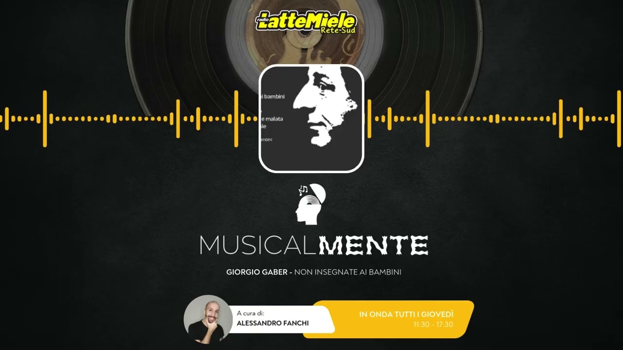 🎶🧠 MusicalMente | Giorgio Gaber - Non insegnate ai bambini