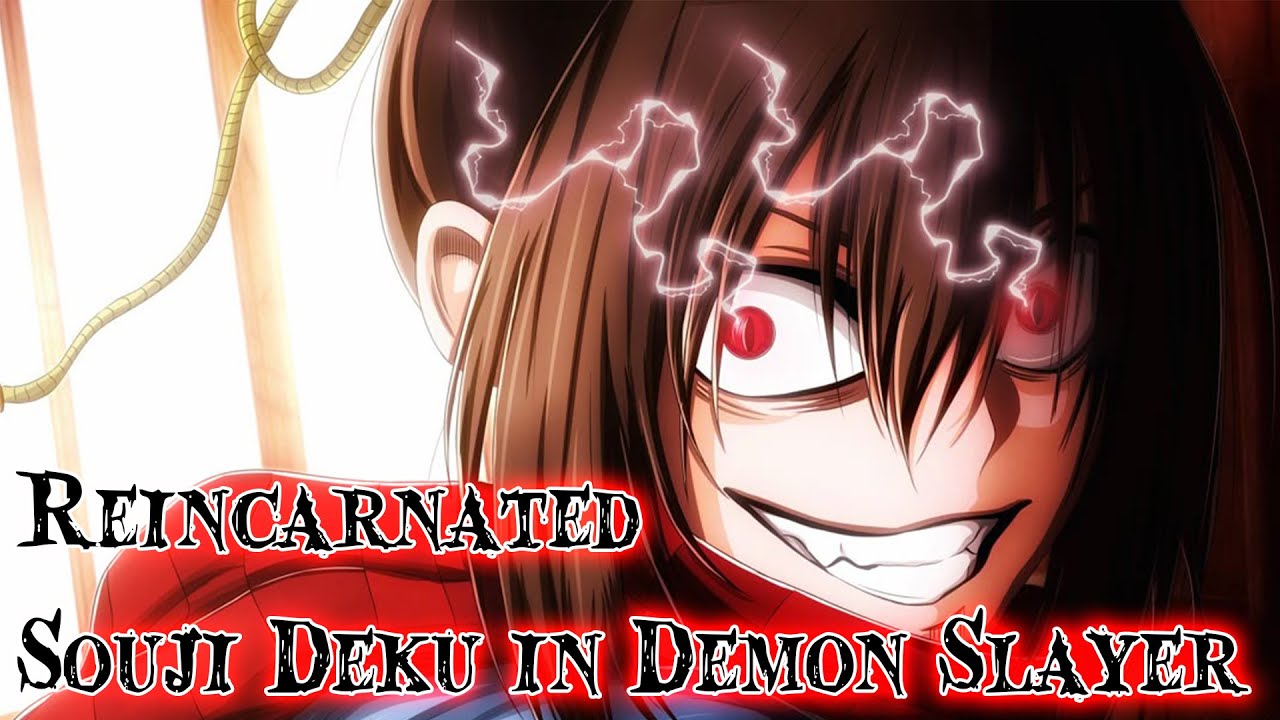 One-Shot Reincarnated Souji Deku in Demon Slayer