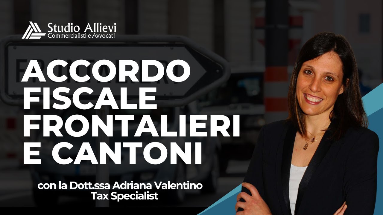 Accordo Fiscale Frontalieri e i vari Cantoni