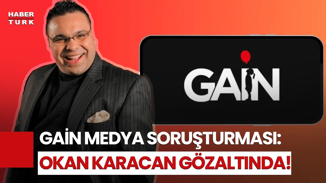 Gain Medya Soruşturması Derinleşiyor! Sunucu Okan Karacan G&ouml;zaltına Alındı