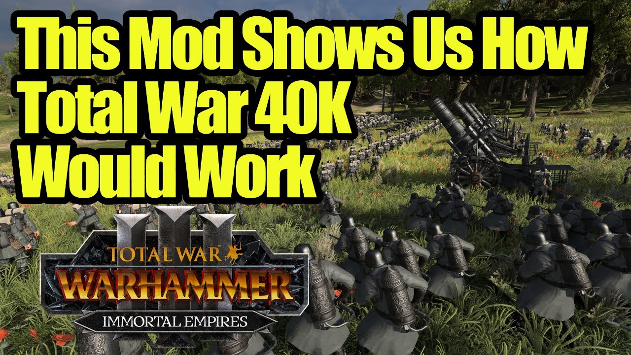 This Mod PROVES That A 40K Total War Warhammer Game Is Possible - Immortal Empires - Warhammer 3