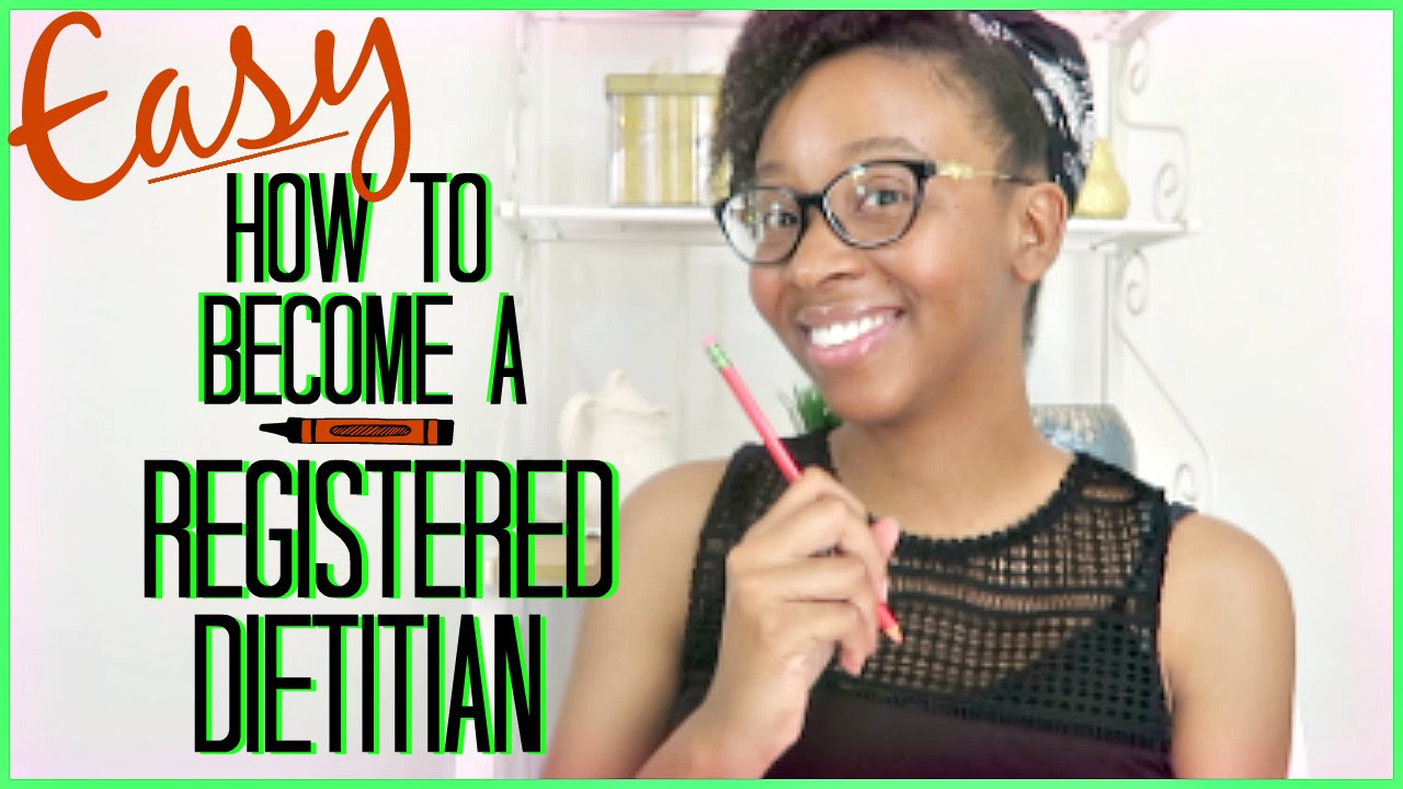 HOW TO BECOME A REGISTERED DIETITIAN: DEGREE, INTERNSHIP, CONTINUING EDUCATION & MORE