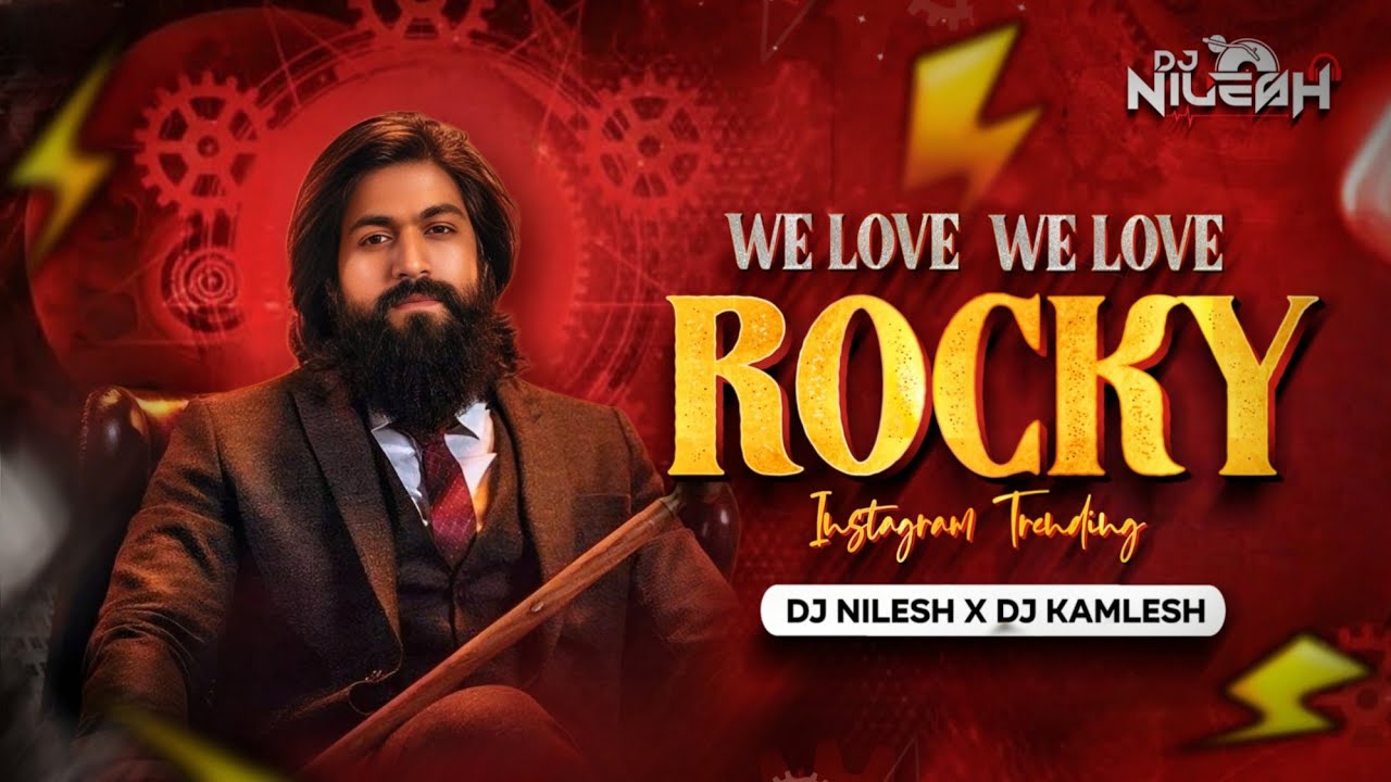 We Love We Love Rocky Instagram Trending Dilogue Mix | DJ NILESH X DJ KAMLESH | Ek Naam Hai Rocky