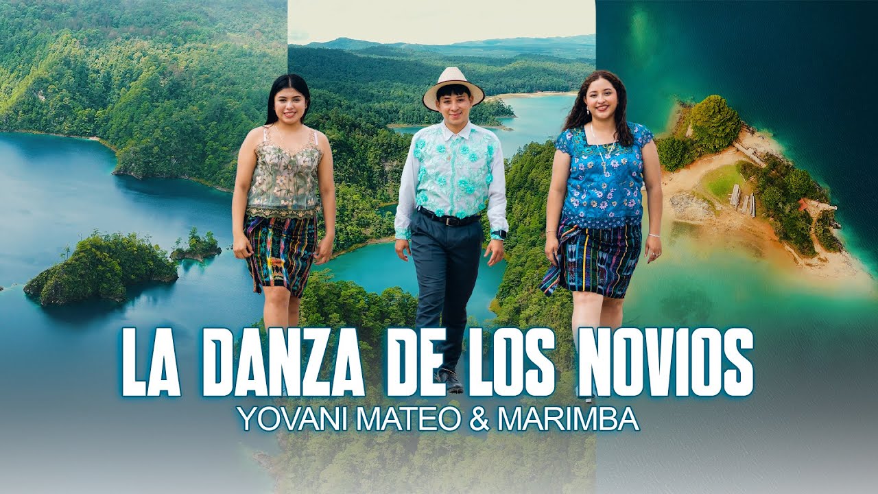 LA DANZA DE LOS NOVIOS - YOVANI MATEO & MARIMBA | (Video Oficial)