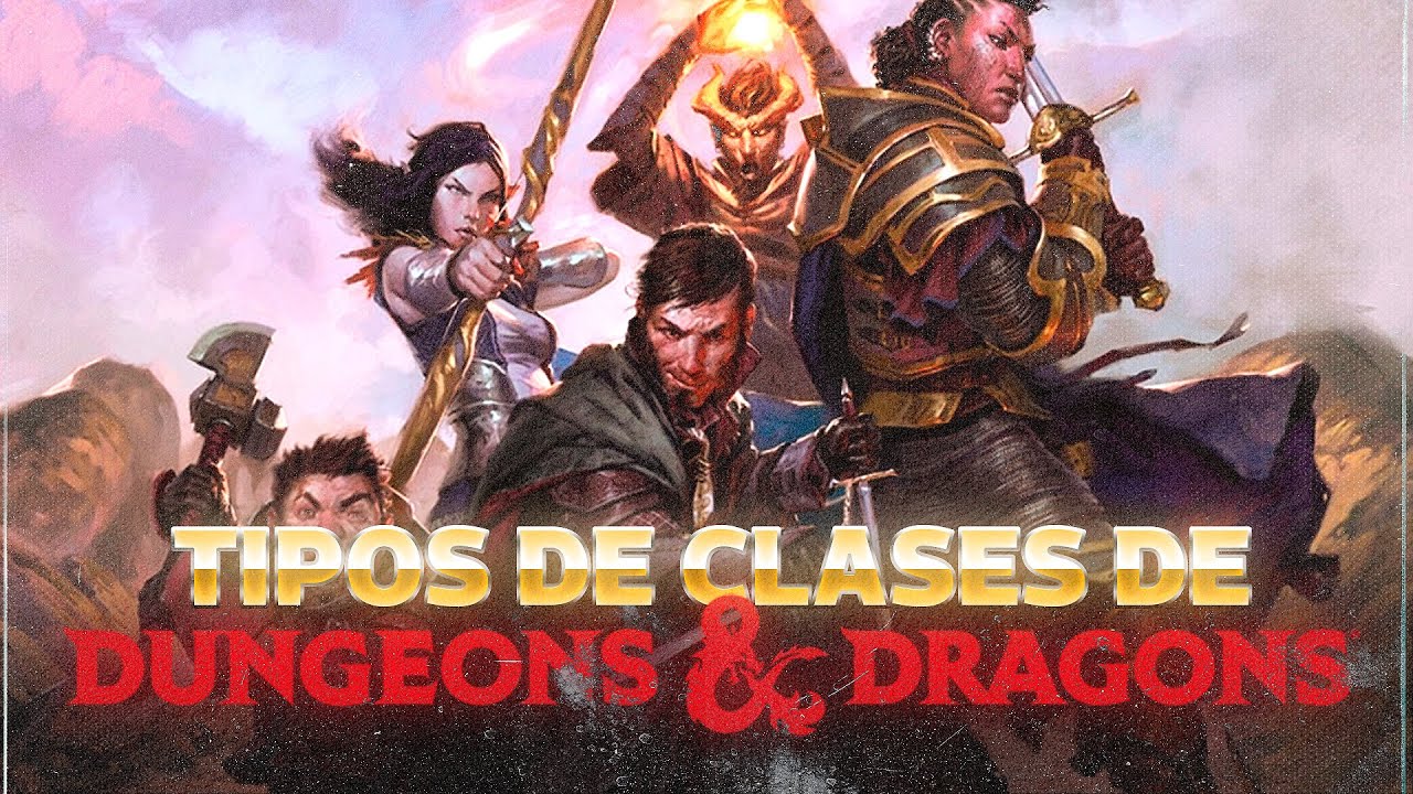 TIPOS DE CLASES | C&oacute;mo iniciarte en D&D ep.2