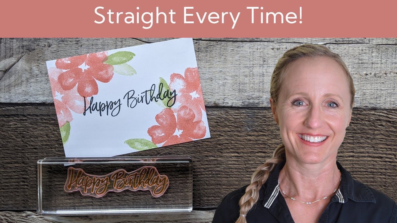 How to Stamp Words Straight | Juli’s Quick Tip