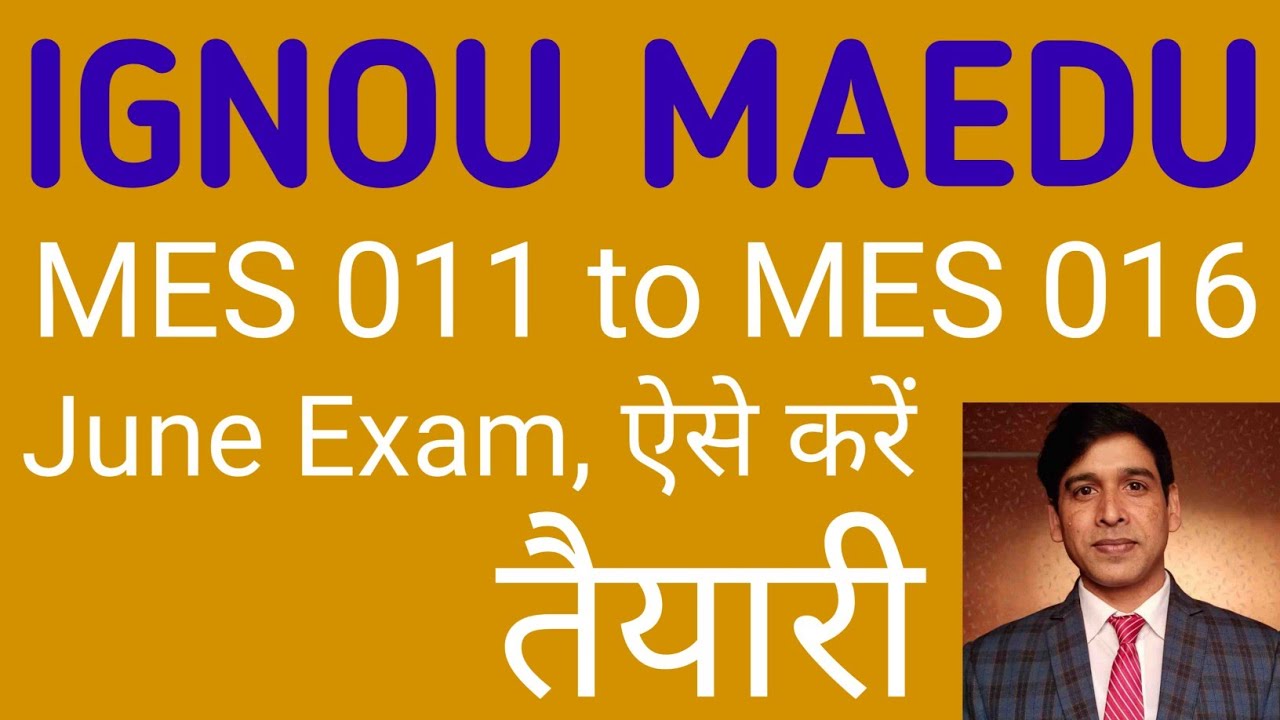 IGNOU MAEDU Exam | MAEDU | IGNOU mes 011 | IGNOU mes 012 | IGNOU mes 013 | IGNOU mes 014 | IGNOU TEE