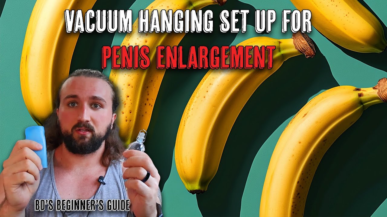 Vacuum Hanging and Vacuum Penis Extender Set Up - BD's Beginners Guide to Penis Enlargement