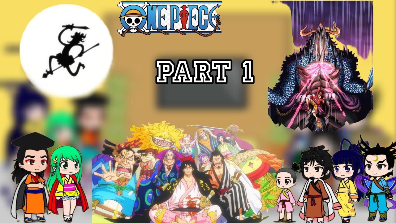 Kouzuki clan reacts to Wano and Luffy Part 1