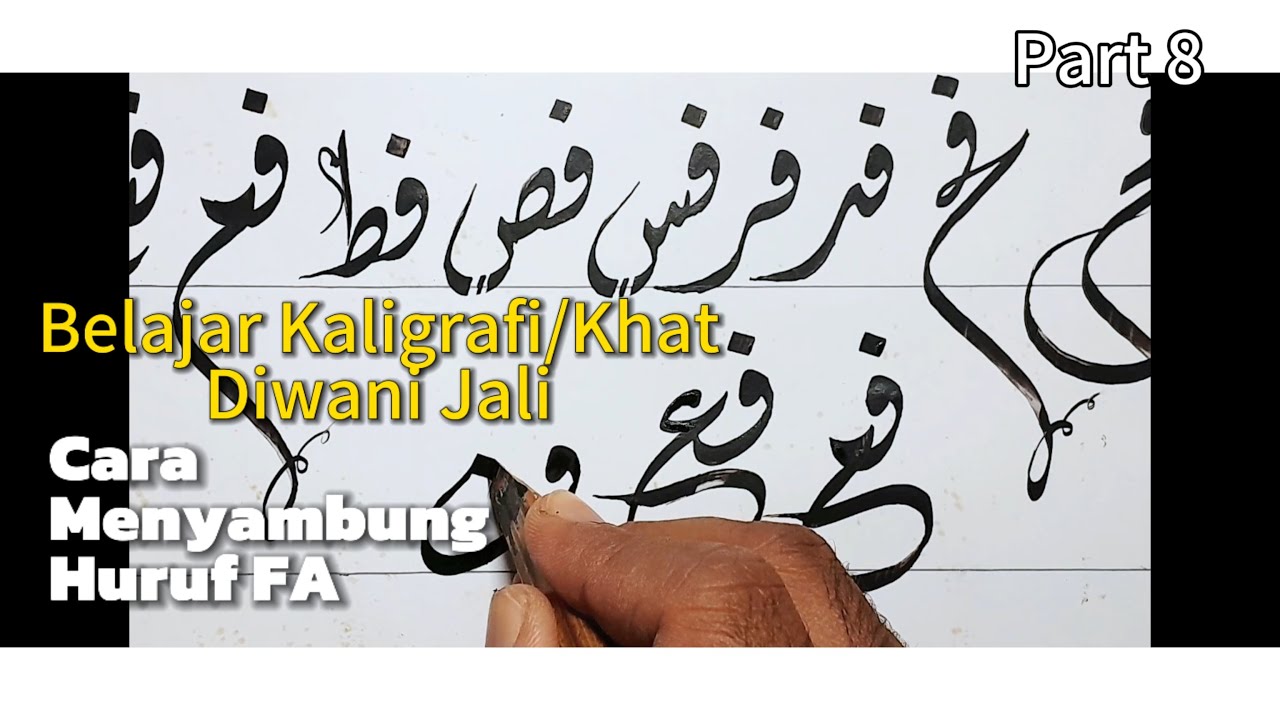 Belajar Menulis dan Menyambung huruf fa ف Kaligrafi khat Diwani Jali