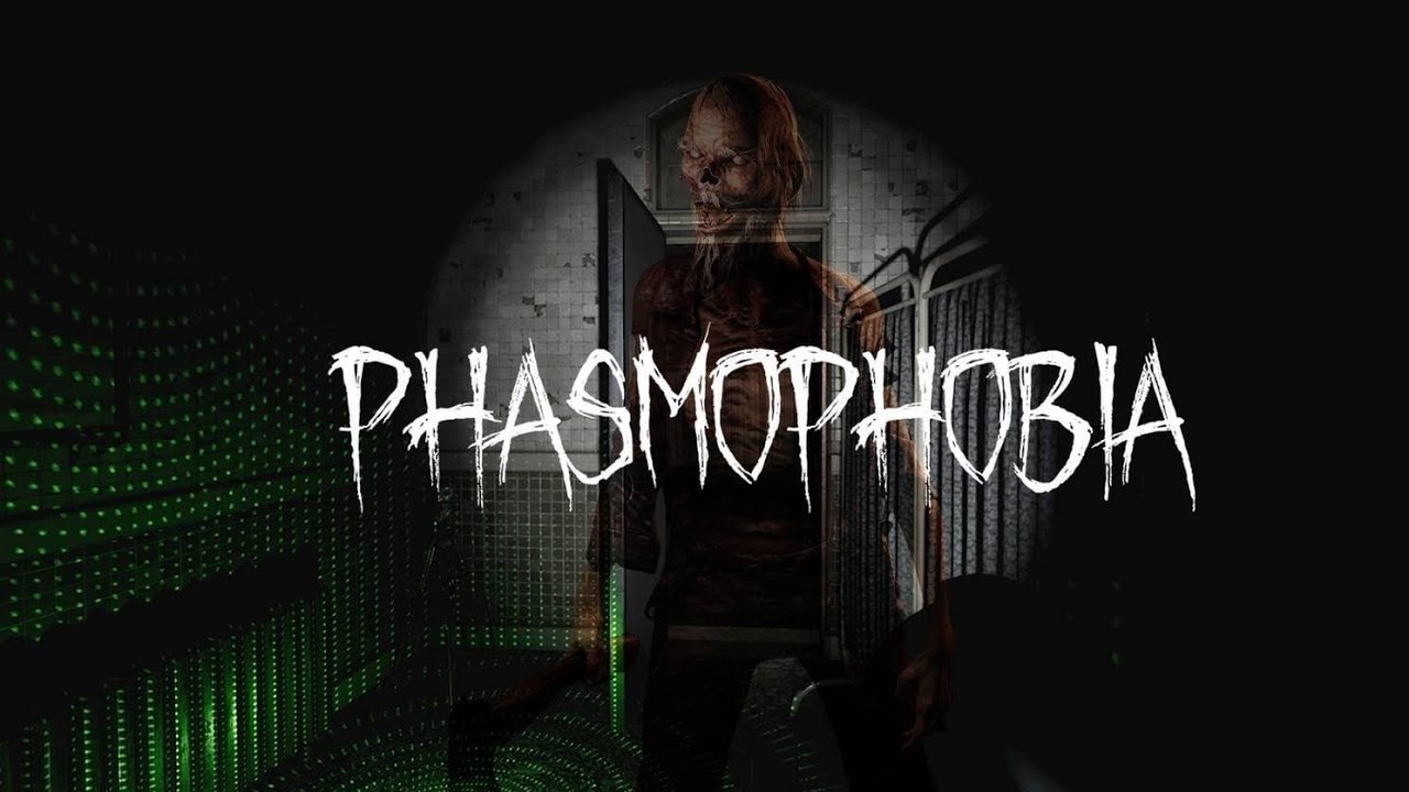 Phasmophobia