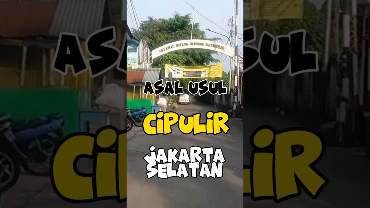 ASAL USUL NAMA CIPULIR DI JAKSEL #cipulir #jakartaselatan #jaksel #ulujami #jakartabarat #jakarta