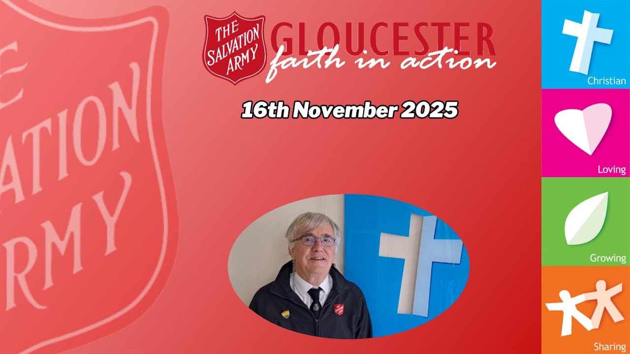 Morning Worship - 16th November 2025 | Gloucester Salvation Army