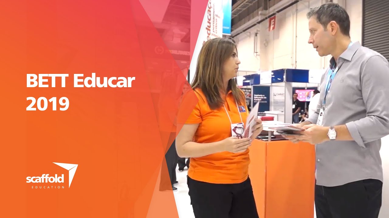 BETT Educar 2019 | Scaffold Education