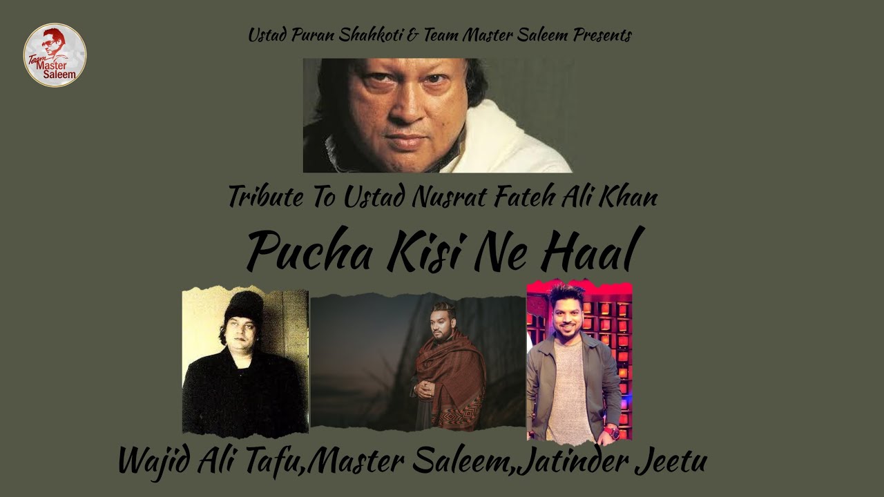 Pucha Kisi Ne Haal || Master Saleem || Jatinder Jeetu || Wajid Ali Tafu || Team Master saleem 2020