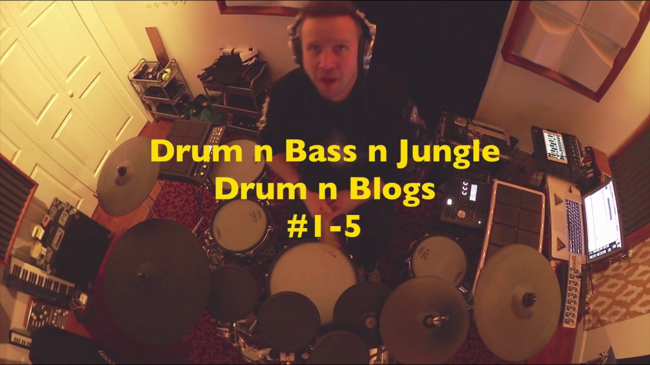 DRUM AND BASS AND JUNGLE ! Drum n Blogs #1-5