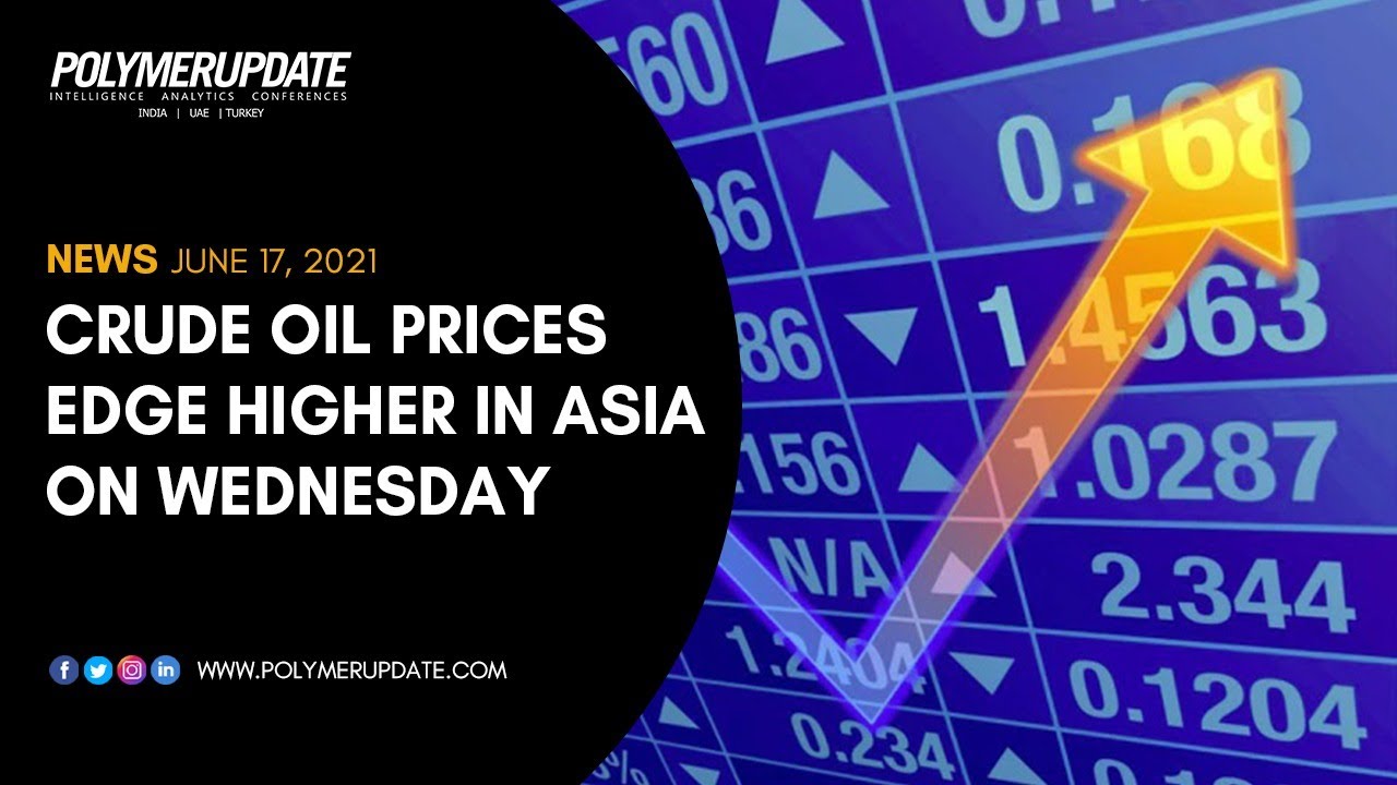 Crude Oil Prices Edge Higher In Asia On Wednesday