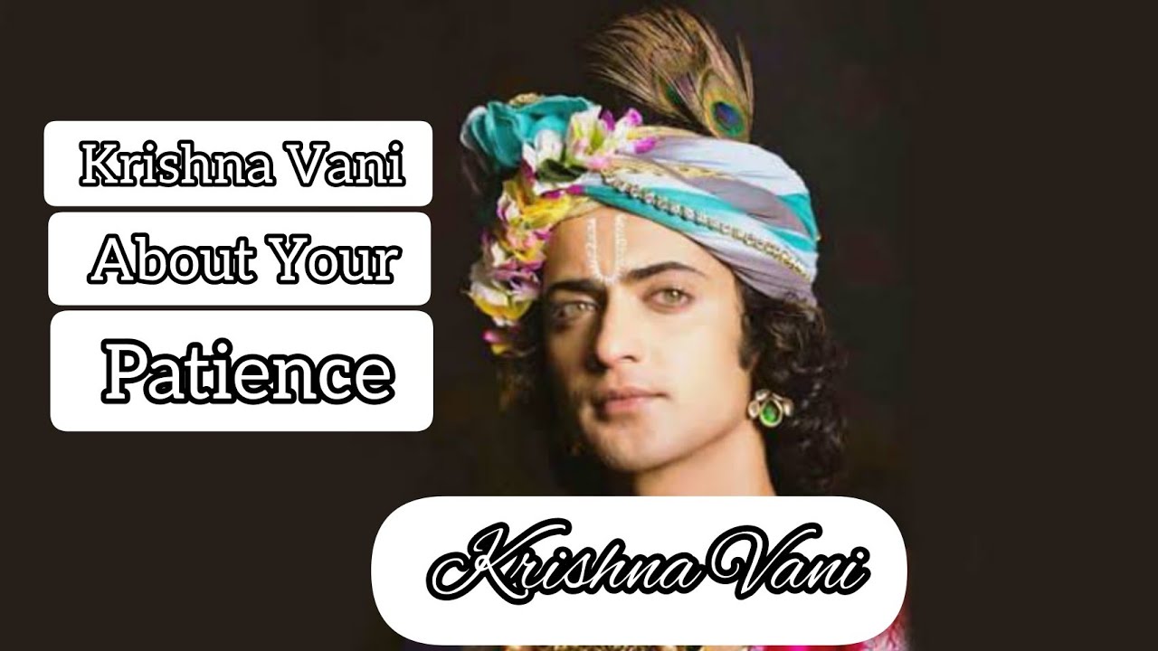 Krishna Vani about Patience| Motivational Speech | Radhakrishna